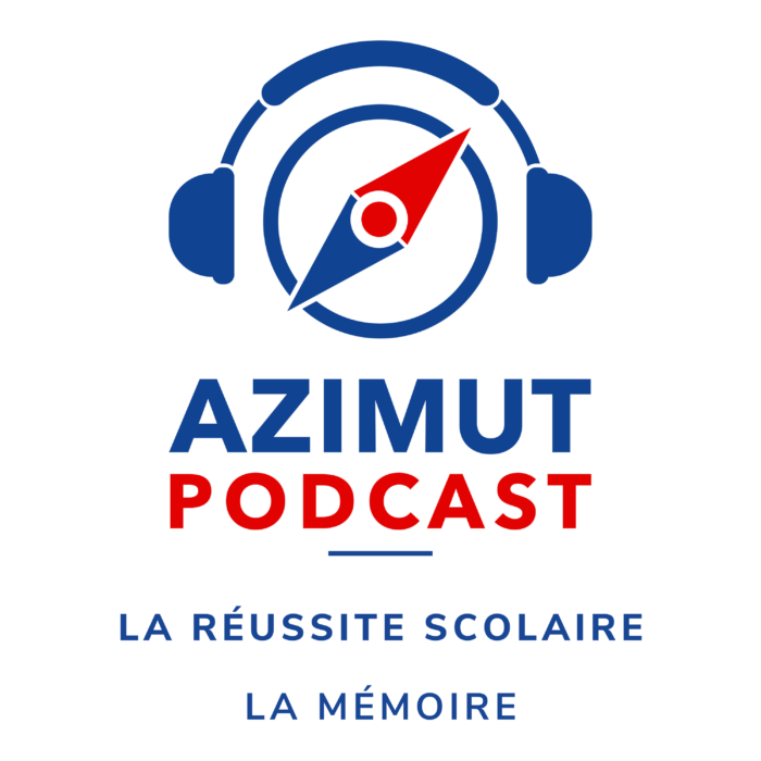 LA REUSSITE SCOLAIRE LA MEMOIRE AZIMUT PODCAST