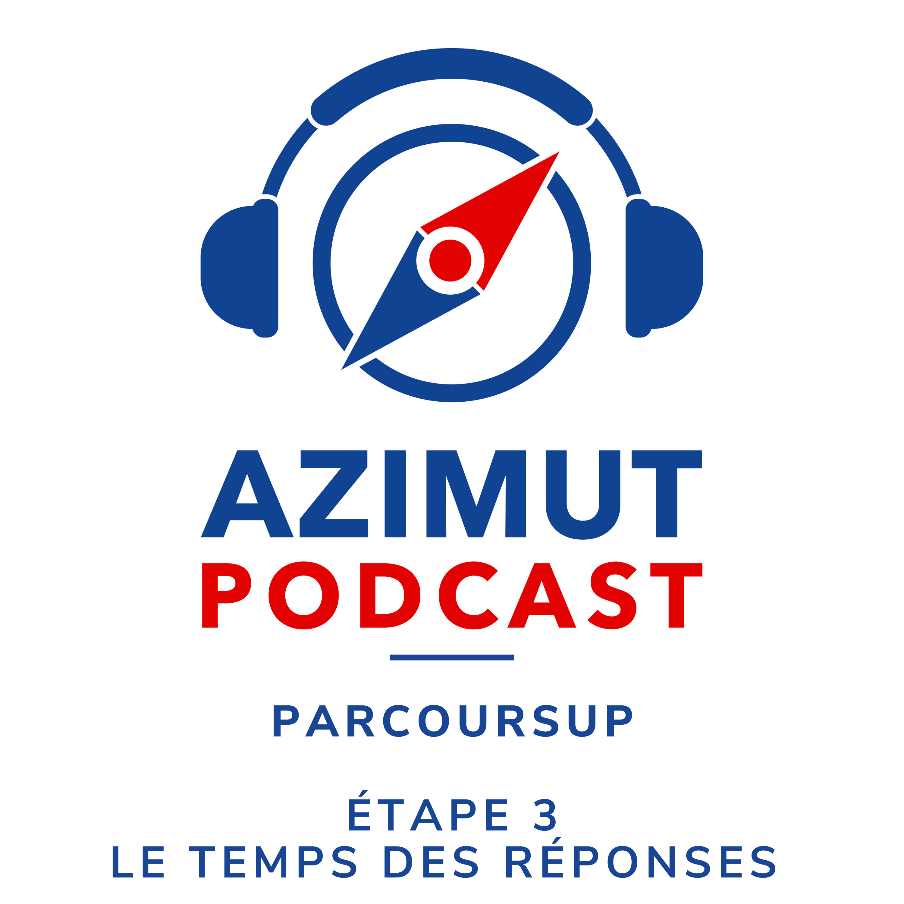 PARCOURSUP ETAPE 3 LE TEMPS DES REPONSES