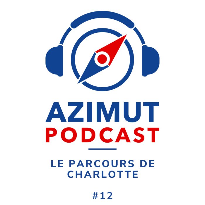 LE PACOURS DE CHARLOTTE 12 AZIMUT PODCAST