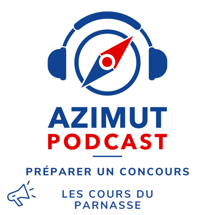 Les Cours du Parnasse | PRÉPARER UN CONCOURS Azimut-Podcast