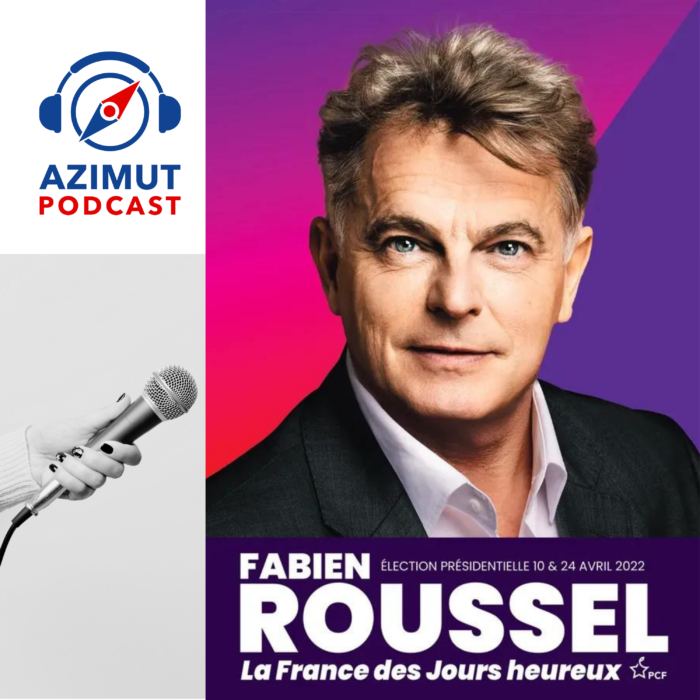 Fabien Roussel - elections présidentielles - azimut podcast