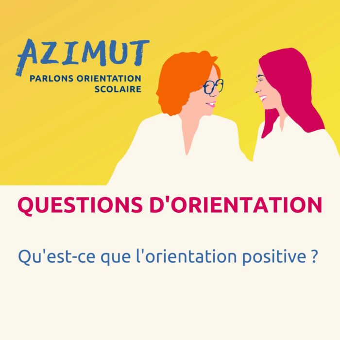 Qu’est-ce que l’orientation positive? | QUESTIONS D’ORIENTATION
