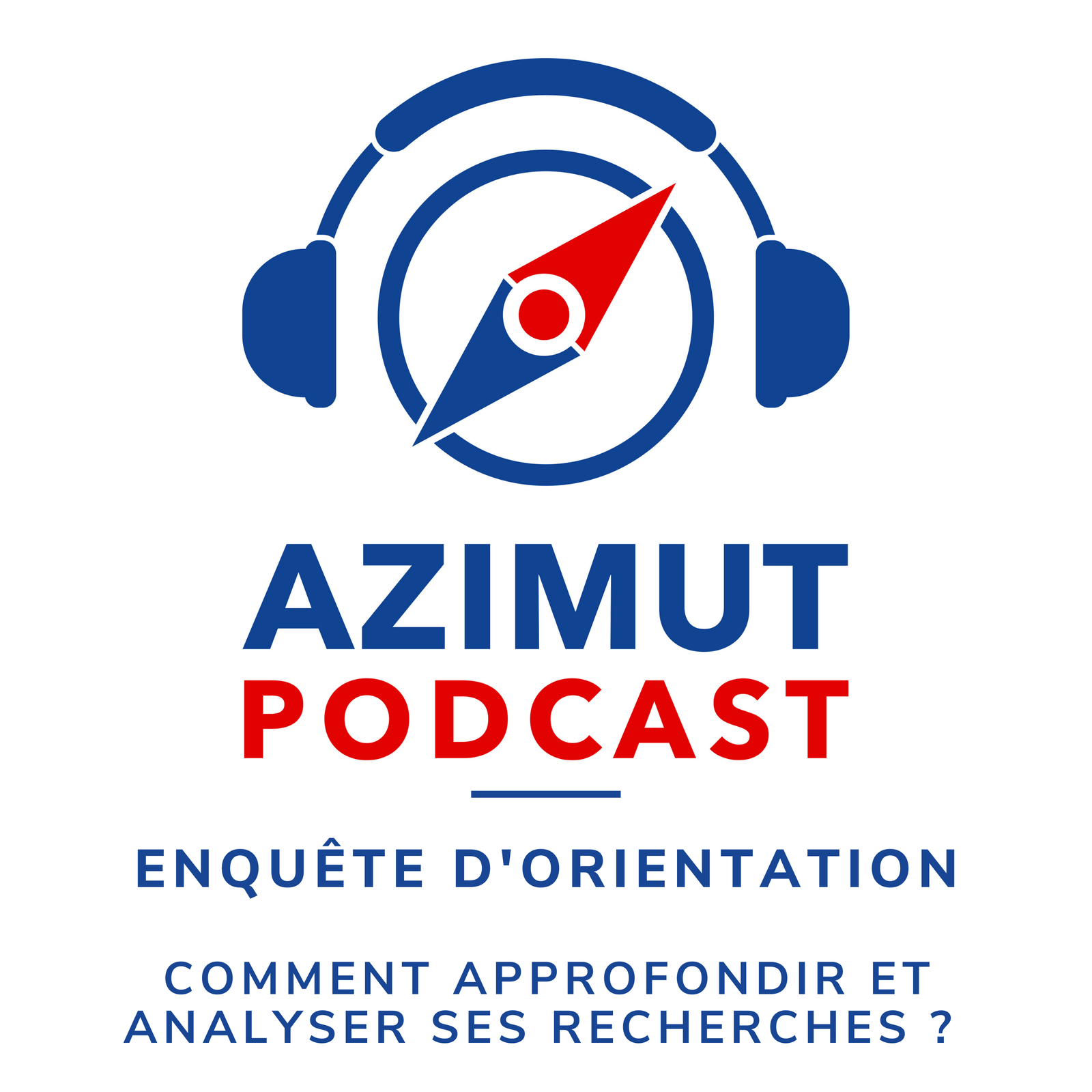 PodcastsAZIMUTComment approfondir et analyser ses recherches ? | ENQUÊTE D'ORIENTATION