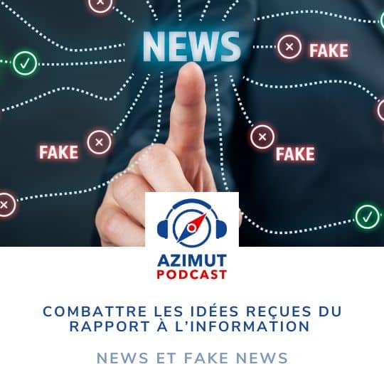 News et Fake News : Comment combattre les idées reçues du rapport des jeunes à l’information ?