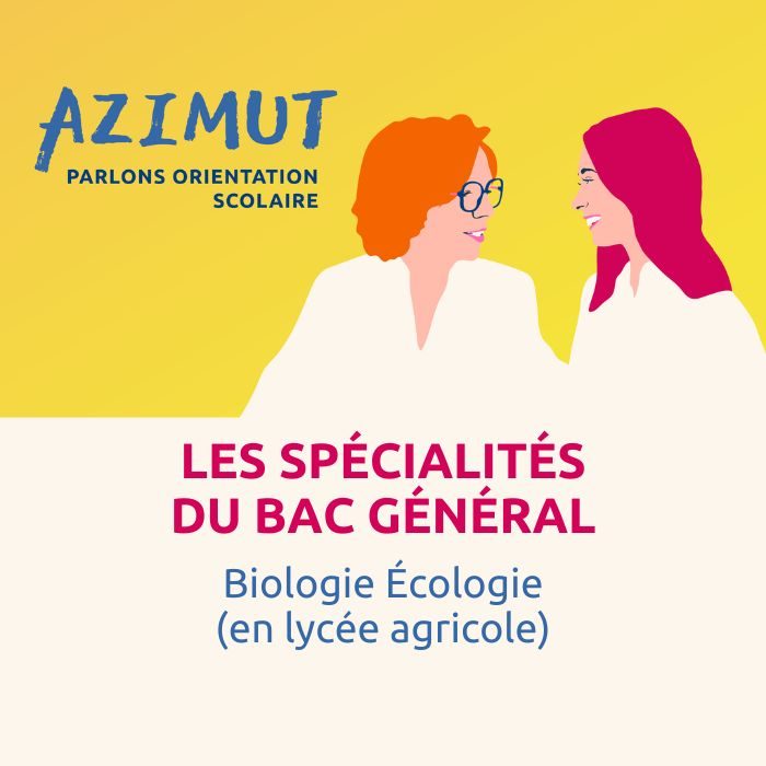 Biologie Écologie (en lycée agricole) Les spécialités du bac général - AZIMUT Parlons orientation