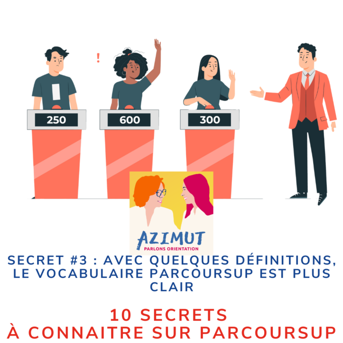 SECRET #3 : 10 secrets à connaître sur PARCOURSUP
